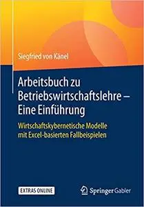 Arbeitsbuch zu Betriebswirtschaftslehre – Eine Einführung