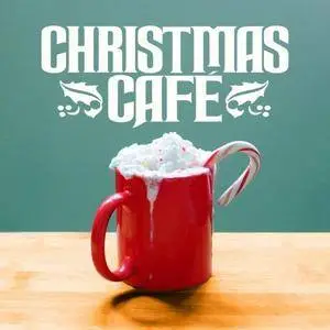 VA - Christmas Cafe (2016)