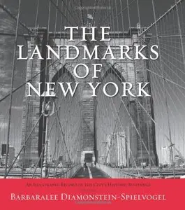 The Landmarks of New York: An Illustrated Record of the City's Historic Buildings (5th edition) (Repost)