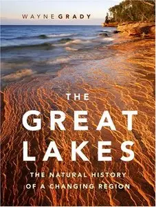 The Great Lakes: The Natural History of a Changing Region