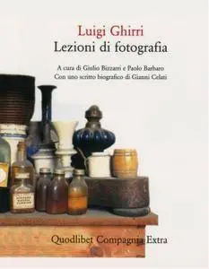 Luigi Ghirri - Lezioni di fotografia (2009)