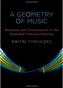 A Geometry of Music: Harmony and Counterpoint in the Extended Common Practice [Repost]