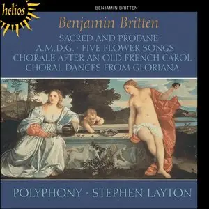 Britten: Sacred And Profane, Etc - Stephen Layton, Polyphony (2012)