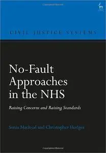 No-Fault Approaches in the NHS: Raising Concerns and Raising Standards