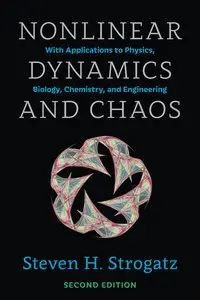 Nonlinear Dynamics and Chaos: With Applications to Physics, Biology, Chemistry, and Engineering [Repost] 