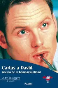 Cartas a David: Acerca de la homosexualidad