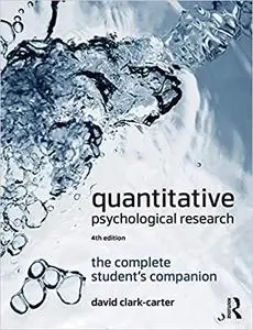 Quantitative Psychological Research: The Complete Student's Companion, Fourth Edition