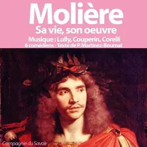 Collectif, "Molière : Sa vie, son œuvre"
