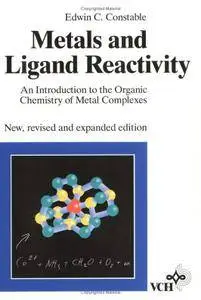 Metals and Ligard Reactivity: An Introduction to the Organic Chemistry of Metal Complexes (repost)