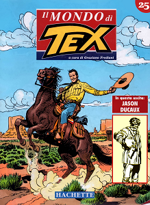 Il Mondo Di Tex - Volume 25 - Jason Ducaux