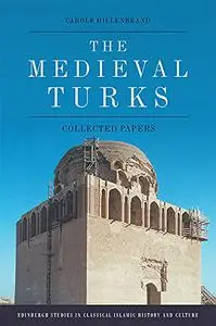 The Medieval Turks: Collected Essays