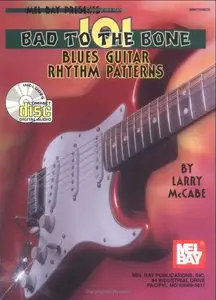 Larry McCabe, "101 Bad to the Bone Blues Guitar Rhythm Patterns" (Book+CD)