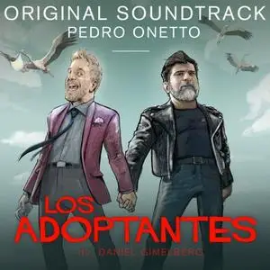 Pedro Onetto - Los Adoptantes (Original Motion Picture Soundtrack) (2019)