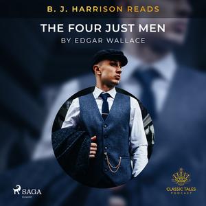 «B. J. Harrison Reads The Four Just Men» by Edgar Wallace