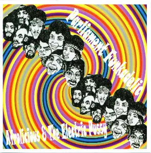 Parliament Funkadelic - Afrolicious & The Electric Pussy (2002) {Big Fro Discs} **[RE-UP]**