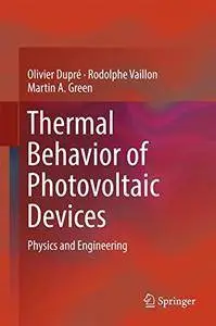 Thermal Behavior of Photovoltaic Devices: Physics and Engineering [Repost]