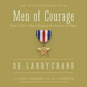 «Men of Courage» by Larry Crabb,Al Andrews