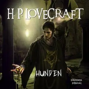 «Hunden» by H.P. Lovecraft