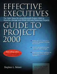 Effective Executive's Guide to Project 2000 (Repost)