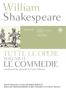 William Shakespeare - Tutte le opere. Testo inglese a fronte. Vol.2. Le commedie (2015)