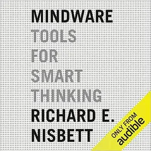 Mindware: Tools for Smart Thinking [Audiobook]