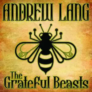 «The Grateful Beasts» by Andrew Lang