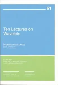 Ten Lectures on Wavelets (Repost)
