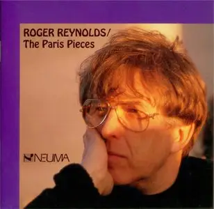 Roger Raynolds - The Paris Pieces (1996)