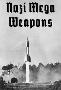 Nazi Mega Weapons S06E01