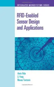 RFID-Enabled Sensor Design and Applications (Integrated Microsystems)