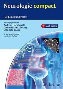 Neurologie compact: Für Klinik und Praxis, 6. Auflage