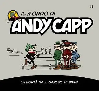 Il Mondo Di Andy Capp - Volume 14 - La Bontà Ha Il Sapore Di Birra
