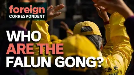 ABC - Foreign Correspondent: The Power of Falun Gong (2020)