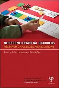 Neurodevelopmental Disorders: Research challenges and solutions (Repost)