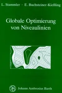 Globale Optimierung von Niveaulinien. Geometrische und algebraische Fundierung und Algorithmen (repost)