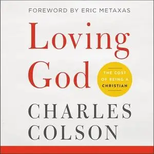 «Loving God» by Charles W. Colson