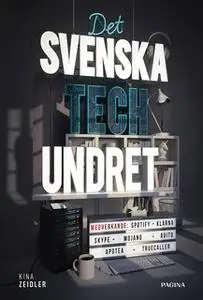 «Det svenska techundret» by Kina Zeidler