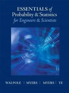 Essentials of Probability & Statistics for Engineers & Scientists [Repost]