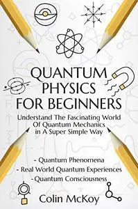 Quantum Physics For Beginners