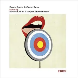 Paolo Fresu & Omar Sosa - Eros (2016)