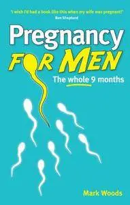 Pregnancy for Men [Repost]