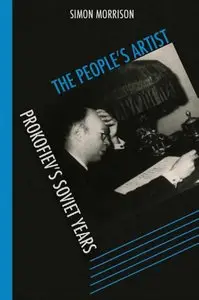 The People's Artist: Prokofiev's Soviet Years [Repost]