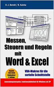 Messen, Steuern und Regeln mit Word & Excel: VBA-Makros für die serielle Schnittstelle (German Edition)