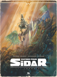 Rayons Pour Sidar - Tome 1 - Lorrain