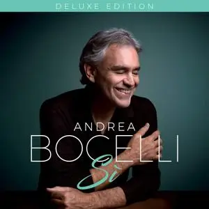 Andrea Bocelli - Si [Deluxe Edition] (2018)