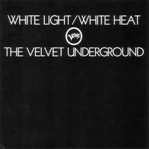 The Velvet Underground - White Light/White Heat (1968) {1986 PolyGram} **[RE-UP]**