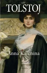 «Anna Karenina» by Lev Tolstoj