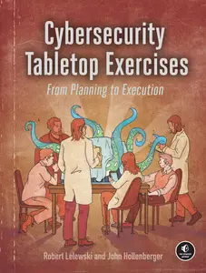 Cybersecurity Tabletop Exercises: From Planning to Execution