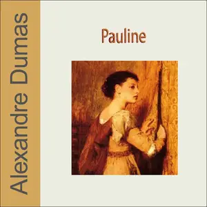 Alexandre Dumas, "Pauline"