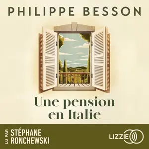 Philippe Besson, "Une pension en Italie"